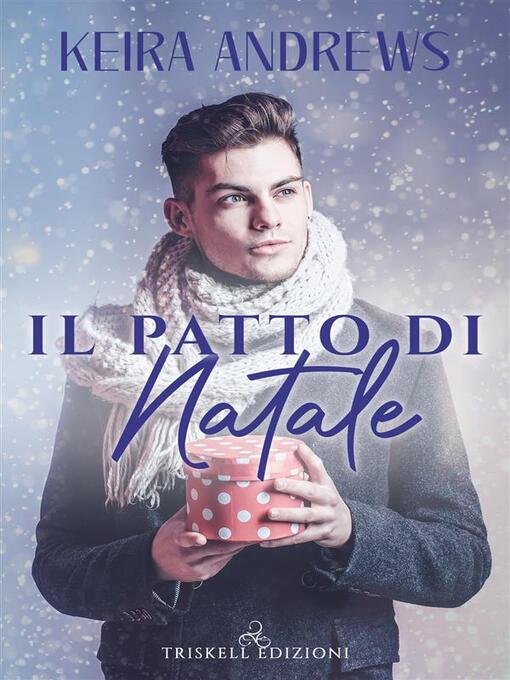 Title details for Il patto di Natale by Keira Andrews - Available